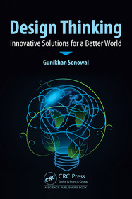 Design Thinking: Innovative Solutions for a Better World Design Thinking: Innovative Solutions for a Better World