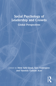 Social Psychology of Leadership and Crowds: Global Perspectives
