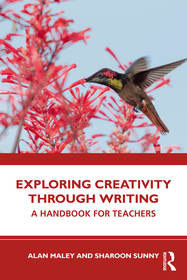 Exploring Creativity Through Writing: A Handbook for Teachers Exploring Creativity Through Writing: A Handbook for Teachers