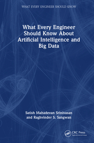 What Every Engineer Should Know About Artificial Intelligence and Big Data