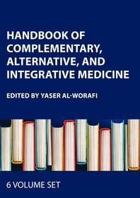 Handbook of Complementary, Alternative, and Integrative Medicine: 6-Volume Set