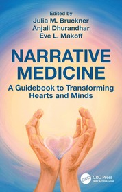 Narrative Medicine: A Guidebook to Transforming Hearts and Minds