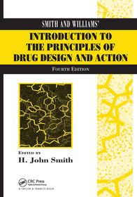 Smith and Williams' Introduction to the Principles of Drug Design and Action Smith and Williams' Introduction to the Principles of Drug Design and Action