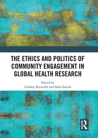 The Ethics and Politics of Community Engagement in Global Health Research