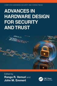 Advances in Hardware Design for Security and Trust Advances in Hardware Design for Security and Trust