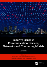 Security Issues in Communication Devices, Networks and Computing Models: Volume 1