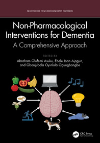 Non-Pharmacological Interventions for Dementia: A Comprehensive Approach Non-Pharmacological Interventions for Dementia: A Comprehensive Approach