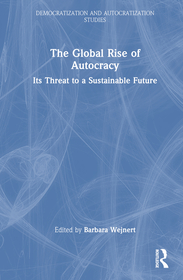 The Global Rise of Autocracy: Its Threat to a Sustainable Future