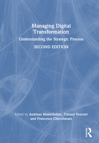 Managing Digital Transformation: Understanding the Strategic Process