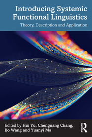 Introducing Systemic Functional Linguistics: Theory, Description and Application