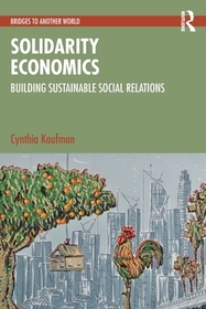 Solidarity Economics: Building Sustainable Social Relations