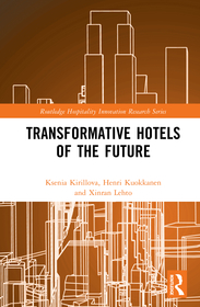 Transformative Hotels of the Future Transformative Hotels of the Future