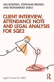 Client Interview, Attendance Note and Legal Analysis for SQE2