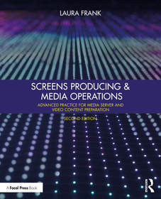 Screens Producing and Media Operations: Advanced Practice for Media Server and Video Content Preparation