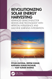 Revolutionizing Solar Energy Harvesting: Advanced Semiconductor Devices and Technology with Artificial Intelligence and Machine Learning Integration