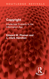 Copyright: Intellectual Property in the Information Age Copyright: Intellectual Property in the Information Age