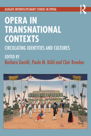 Opera in Transnational Contexts: Circulating Identities and Cultures