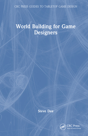 Worldbuilding for Game Designers Worldbuilding for Game Designers