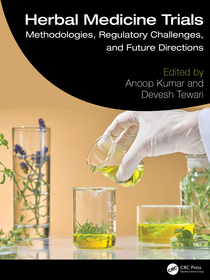 Herbal Medicine Trials: Methodologies, Regulatory Challenges, and Future Directions