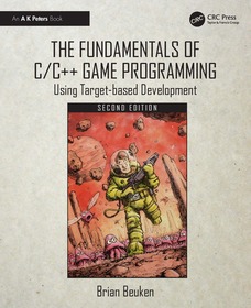 The Fundamentals of C/C++ Game Programming: Using Target-based Development