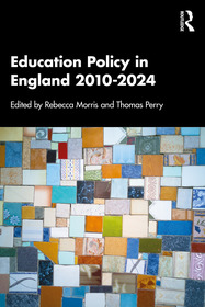 Education Policy in England 2010–2024