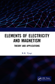 Elements of Electricity and Magnetism: Theory and Applications