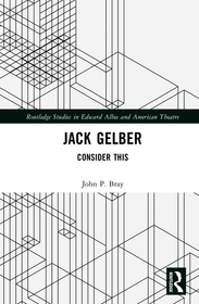 Jack Gelber: Consider This Jack Gelber: Consider This