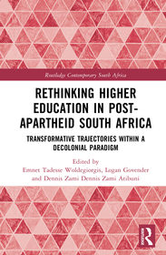 Rethinking Higher Education in Post-Apartheid South Africa: Transformative Trajectories within a Decolonial Paradigm