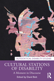 Cultural Stations of Disability: A Moment in Discourse