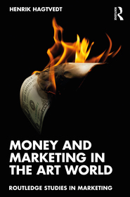 Money and Marketing in the Art World Money and Marketing in the Art World