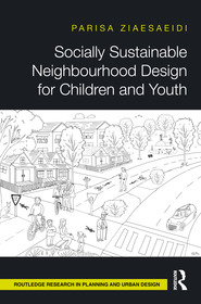 Socially Sustainable Neighbourhood Design for Children and Youth