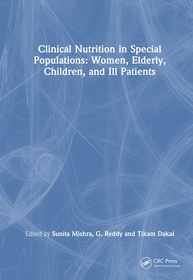 Clinical Nutrition in Special Populations: Women, Elderly, Children, and Ill Patients