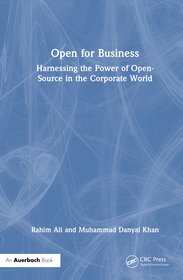 Open for Business: Harnessing the Power of Open-Source in the Corporate World Open for Business: Harnessing the Power of Open-Source in the Corporate World