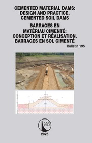 Cemented material Dams: Design and Practice. Cemented Soil Dams / Barrages en Matériau Cimenté: Conception et Réalisation. Barrages en sol cimenté