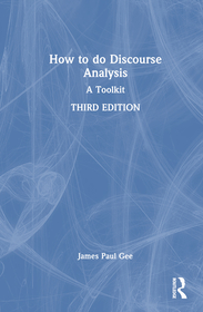 How to Do Discourse Analysis: A Toolkit How to Do Discourse Analysis: A Toolkit