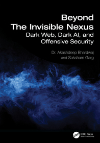 Beyond The Invisible Nexus: Dark Web, Dark AI, and Offensive Security