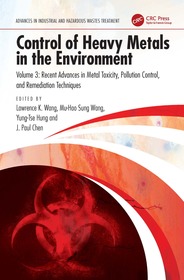 Control of Heavy Metals in the Environment: Recent Advances in Metal Toxicity, Pollution Control, and Remediation Techniques