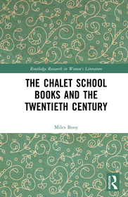 The Chalet School Books and the Twentieth Century The Chalet School Books and the Twentieth Century