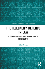 The Illegality Defence in Law: A Constitutional and Human Rights Perspective