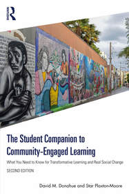 The Student Companion to Community-Engaged Learning: What You Need to Know for Transformative Learning and Real Social Change
