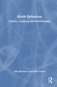 Motor Behavior: Control, Learning and Development