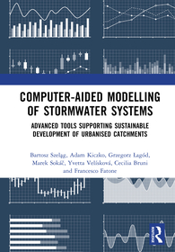 Computer-Aided Modelling of Stormwater Systems: Advanced Tools Supporting Sustainable Development of Urbanised Catchments