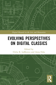 Evolving Perspectives on Digital Classics Evolving Perspectives on Digital Classics