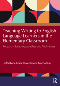 Teaching Writing to English Language Learners in the Elementary Classroom: Research-based Approaches and Techniques