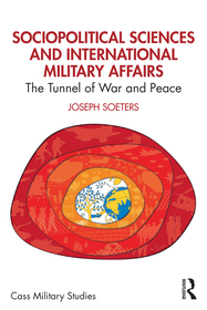 Sociopolitical Sciences and International Military Affairs: The Tunnel of War and Peace
