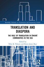 Translation and Diaspora: The Role of Translation in Émigré Communities in the USA