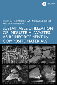 Sustainable Utilization of Industrial Wastes as Reinforcement in Composite Materials