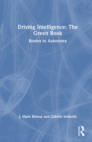 Driving Intelligence: The Green Book: Routes to Autonomy