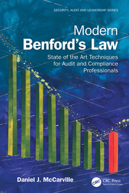 Modern Benford’s Law: State of the Art Techniques for Audit and Compliance Professionals