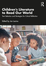 Children’s Literature to Read Our World: Text Selection and Strategies for Critical Reflection